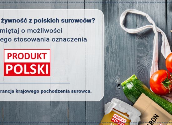 Kampania #KUPUJŚWIADOMIE PRODUKT POLSKI
